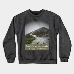 Be Happy in the Journey Crewneck Sweatshirt